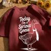 Today I Am A Serious Goose Printed Unisex Retro T-Shirt Cotton Tee Summer Clothing Loose Fashion Top Unisex All-Match Streetwear