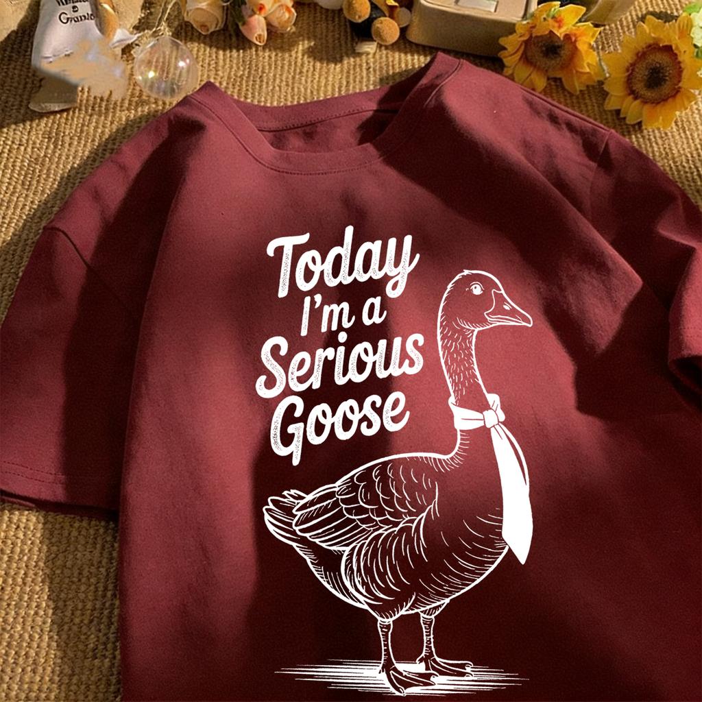 Today I Am A Serious Goose Printed Unisex Retro T-Shirt Cotton Tee Summer Clothing Loose Fashion Top Unisex All-Match Streetwear