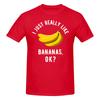 Piece Bananas Novelty  Cotton TShirt I Just Really Like Tops Tees For Unisex
