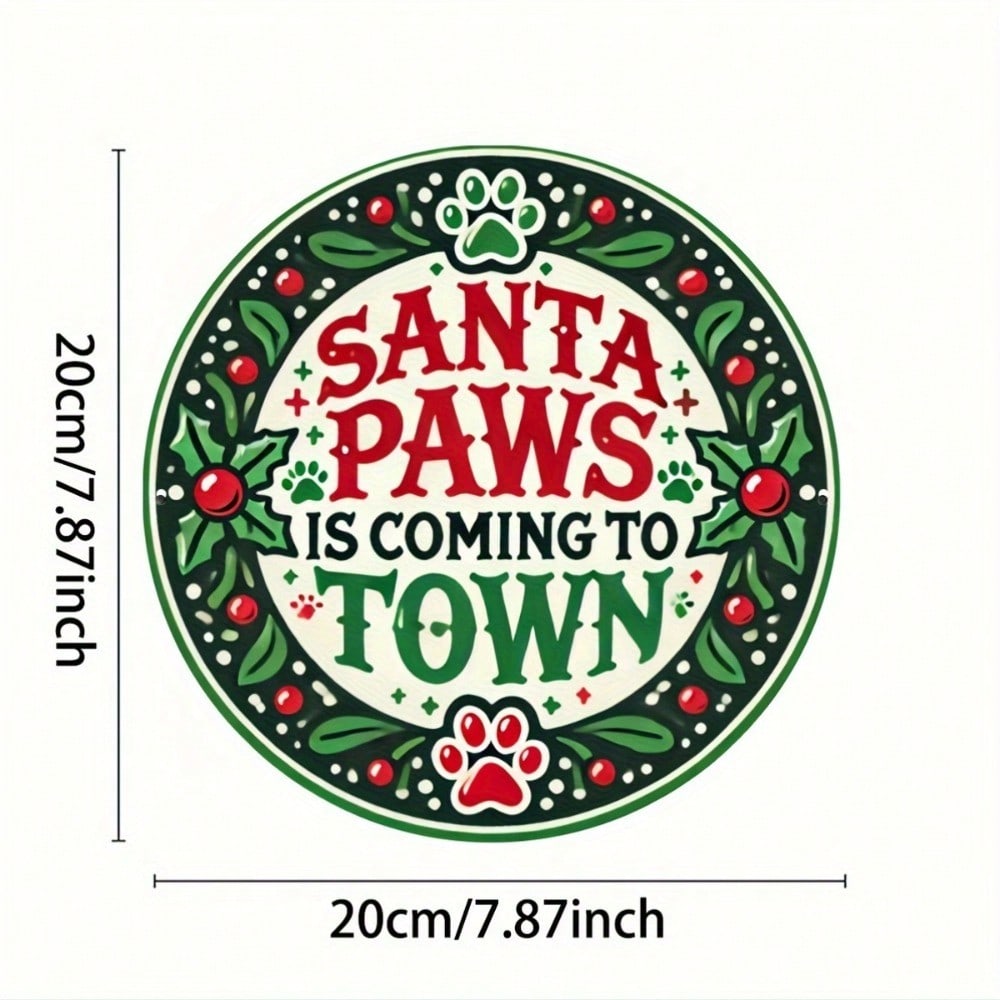Santa Paws Is Coming To Town Metal Sign Round 8x8 Inch Holiday Wall Decor Home Cafe Gift разноцветный