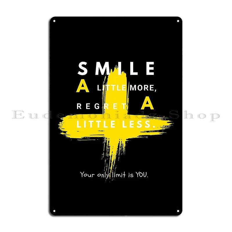 Smile A Little More Regret A Little Less Stay Positive Metal Sign Cinema Printing Create Cinema Poster Tin Sign Poster 20x30cm(7.8x11.8inch)