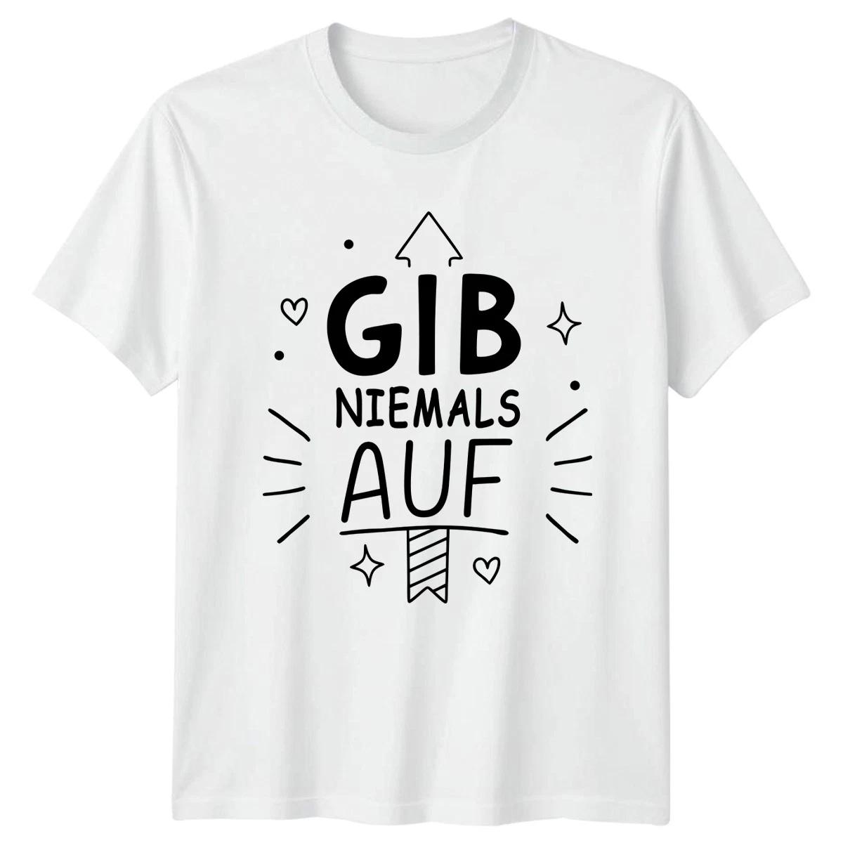 Gib Niemals Auf T-Shirt German Sayings Motivational Gift For Him And Her XL