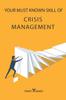 The Your Must Known Skill of Crisis Management Book