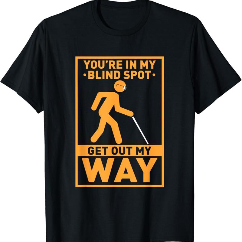 

YOU_RE IN MY BLIND SPOT visual impaired Braille T Shirt 5XL різнокольоровий