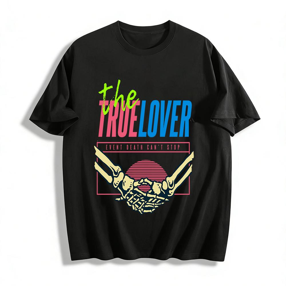 True Love Skeleton Hands Print Casual T-Shirt For All Pure cotton T-shirt XXS