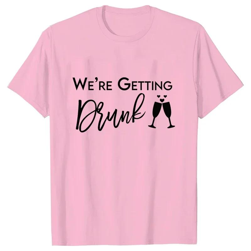 Im Getting Married T Shirt Were Getting Drunk Tops Wedding Ring Single Farewell Tee Friends Bachelorette Hen Party EVJF Tshirt