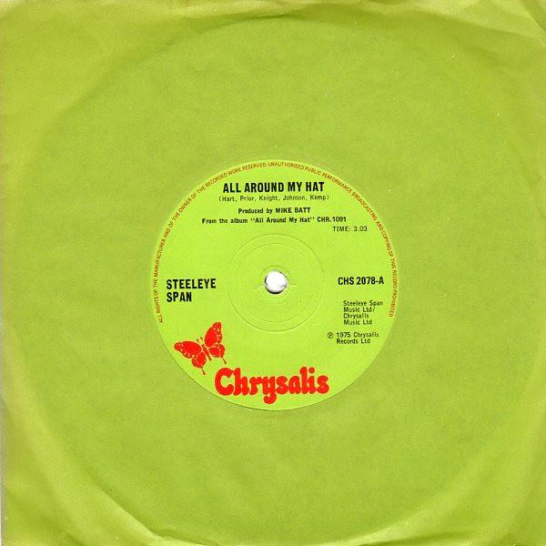 

7inch Record STEELEYE SPAN - All Around My Hat CHS2078 Chrysalis 1975 UK Rock Used