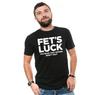 Men's Funny Fet's Luck Tee Shirt Humorous You Read That Wrong Birthday Gift Tee