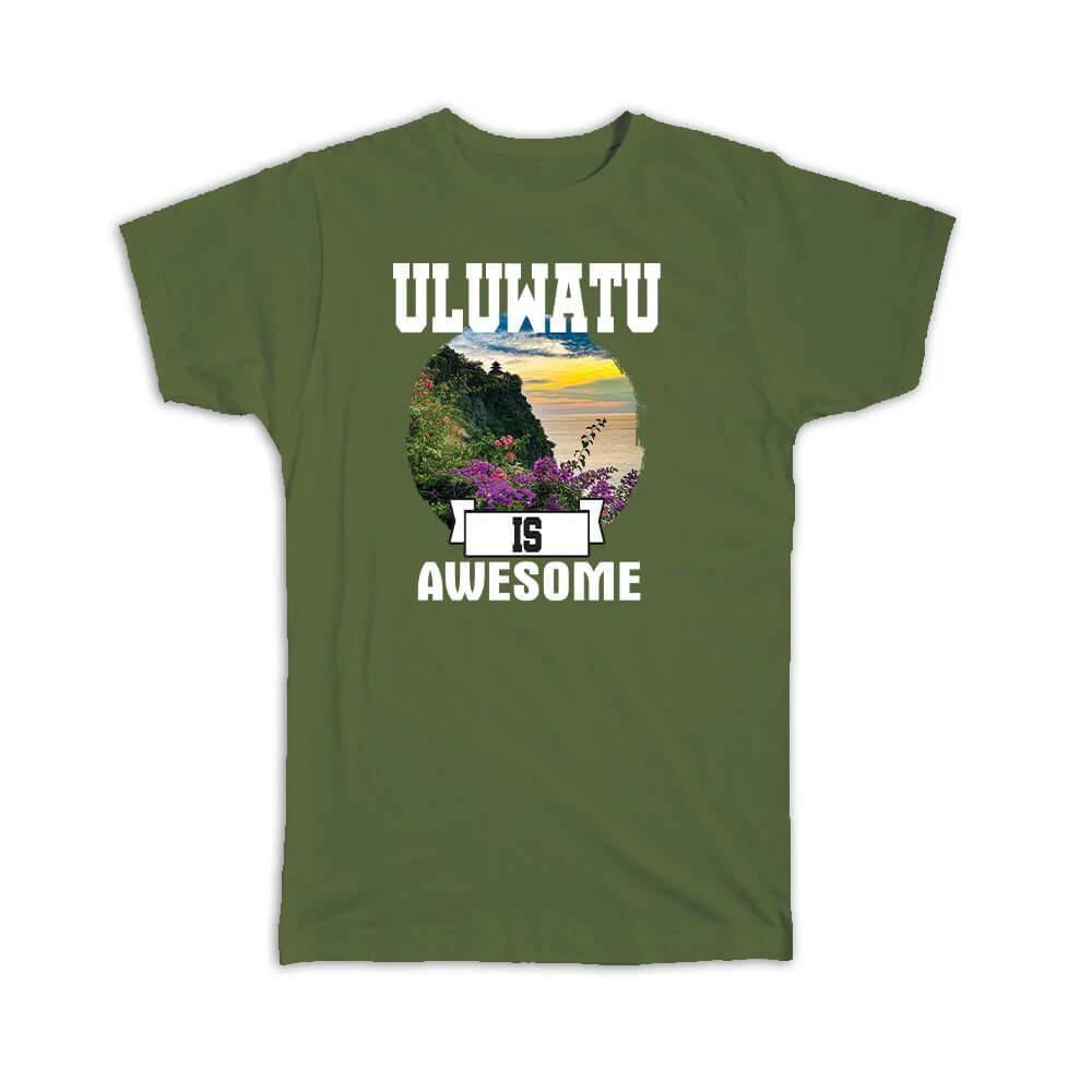Uluwatu is Awesome Bali Indonesia Garden Gift : type XL