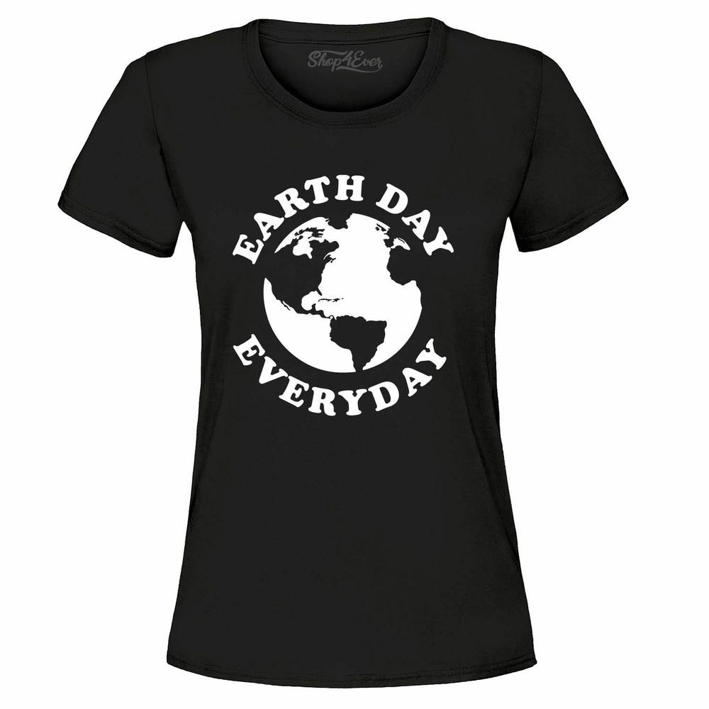 

Earth Day Everyday Women s T-Shirt Global Recycle Save Our Planet Shirts L