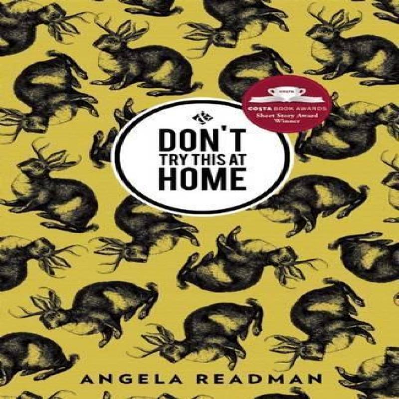Dont Try This at Home by Angela Readman Paperback Book 9781908276520