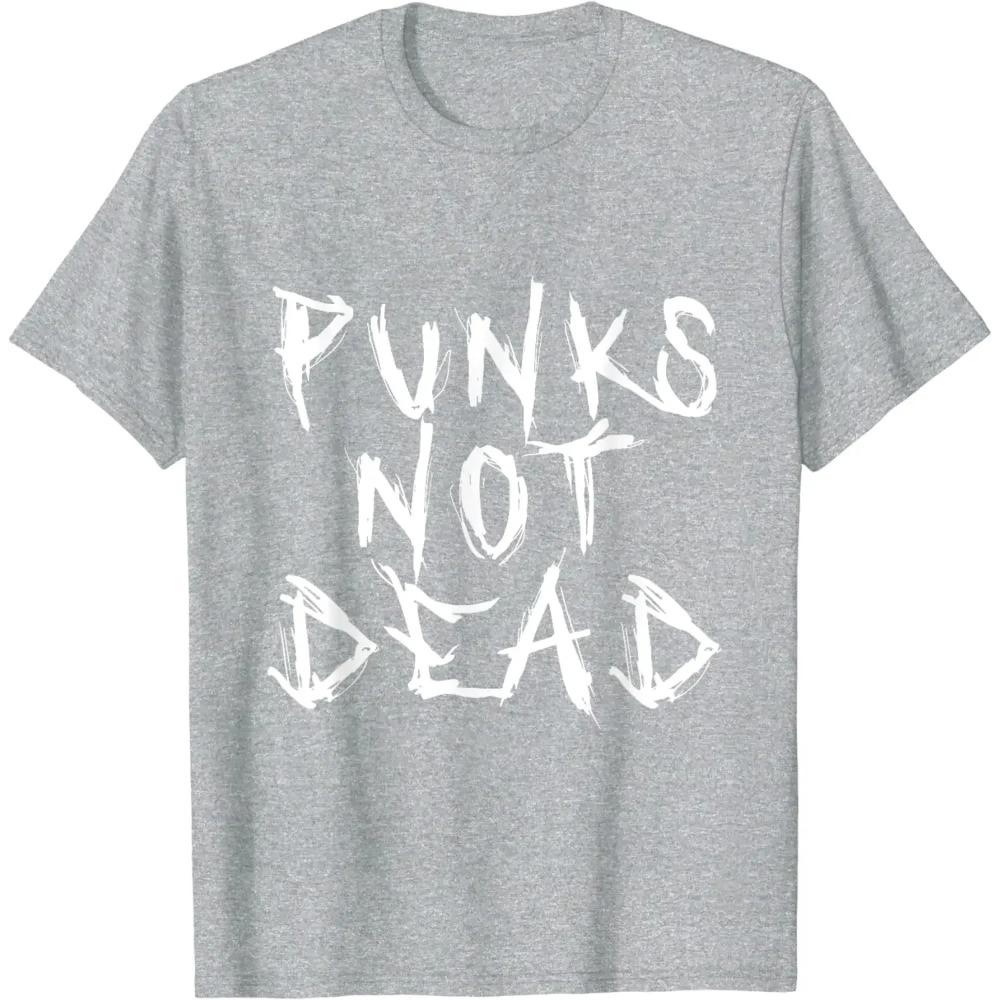 Punks Not Dead Punk Rock Music Aesthetic Subculture Rocker T-Shirt