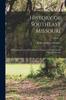 Kniha History of Southeast Missouri : A Narrative Account of Its Historical Progress, Its People and Its Principal Interests; Volume 1