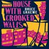 House With Crooked Walls by Bruce Graeme Paperback Book 9781899000289
