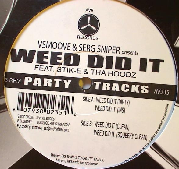 

12inch Record V. SMOOVE & SERG SNIPER - Weed Did It AV235 AV8 US Rap & Hip-Hop/R&B Used