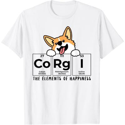 Corgi Funny Elements Of Happiness Corgi Dog Lover T-Shirt