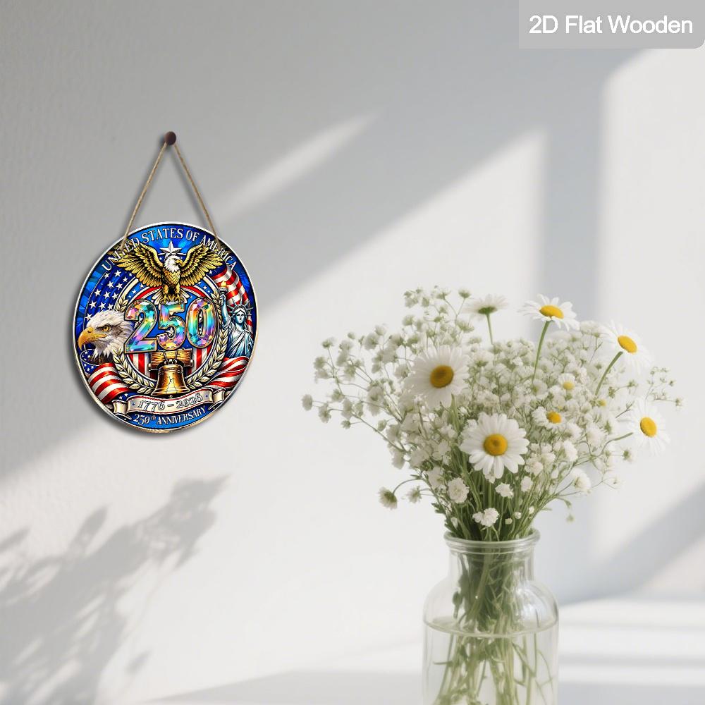 2D Flat USA 250th Anniversary 1776-2026 Wooden Hanging Sign, Stained Glass Style Round Plaque with Bald Eagle, Statue of Liberty & Liberty Bell