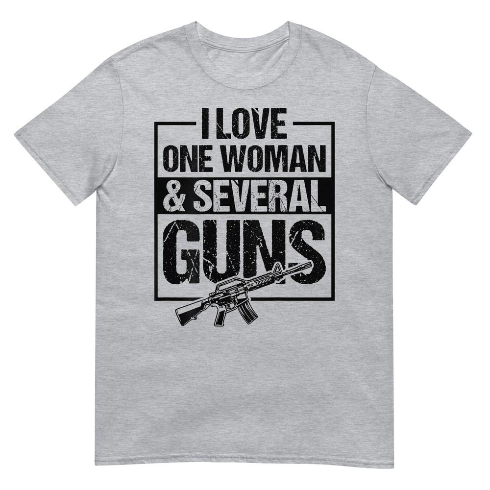 I Love One Unisex And Several Guns Funny Gun Owner Unisex Tshirt
