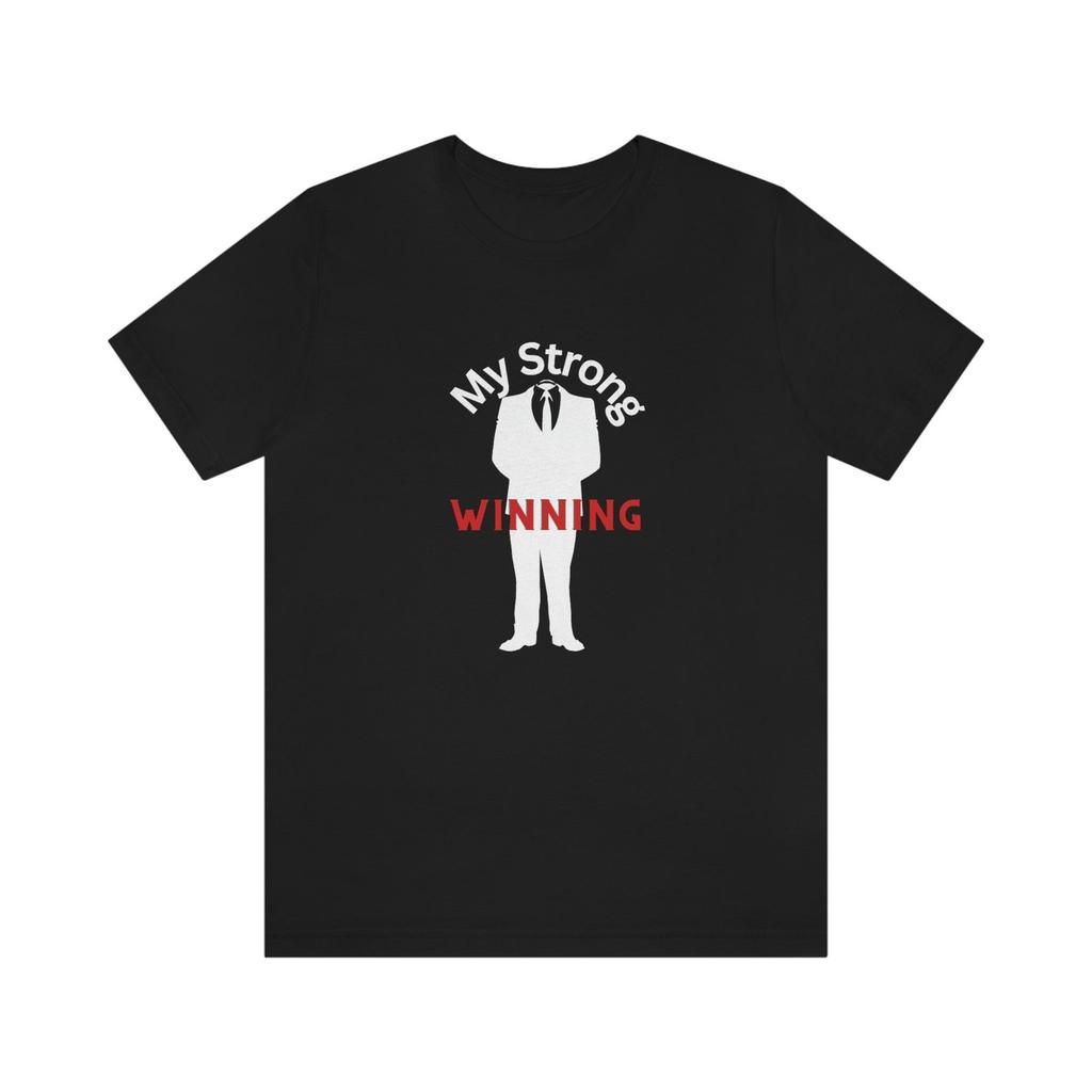 Winning Is My Strong Suit; Jersey Short Sleeve Tee, Graphic Tee, Birthday gifT-Shirt, Gambling, Trendy Shirt, Inspirational Shirt, Tees
