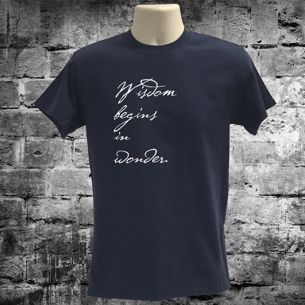 Wisdom begins in wonder Tshirt Socrates stoic quote 100% organic cotton Tee XXL