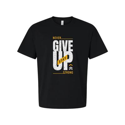 Never Give Up Stay Strong Graphic T Shirt For Men And Women Unisex Short Sleeve