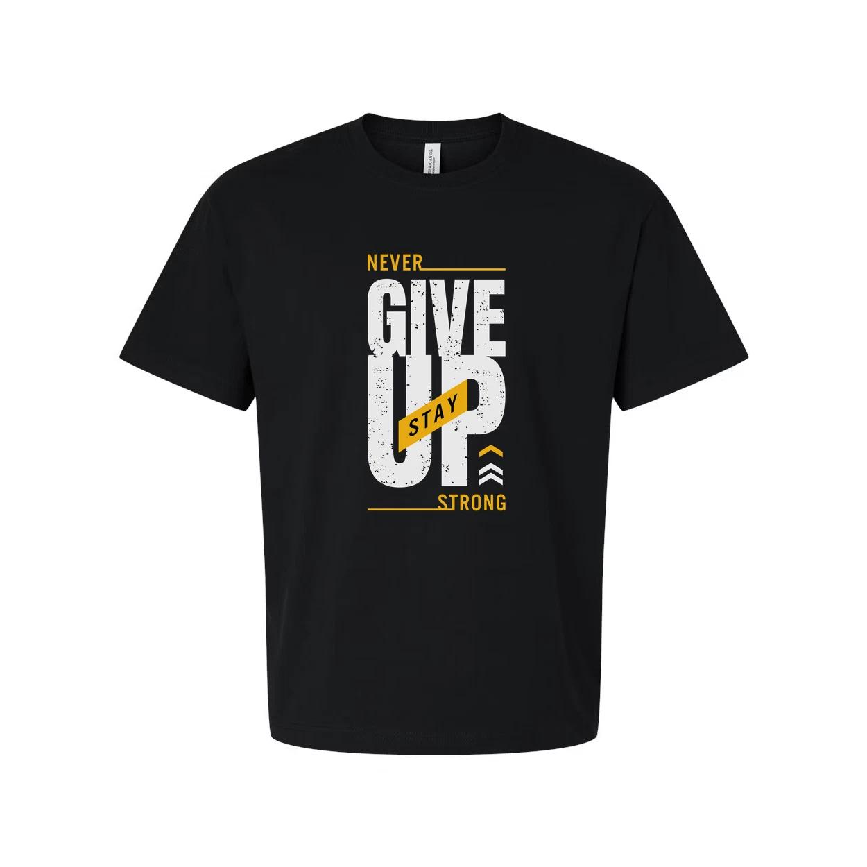 Never Give Up Stay Strong Graphic T Shirt For Men And Women Unisex Short Sleeve M