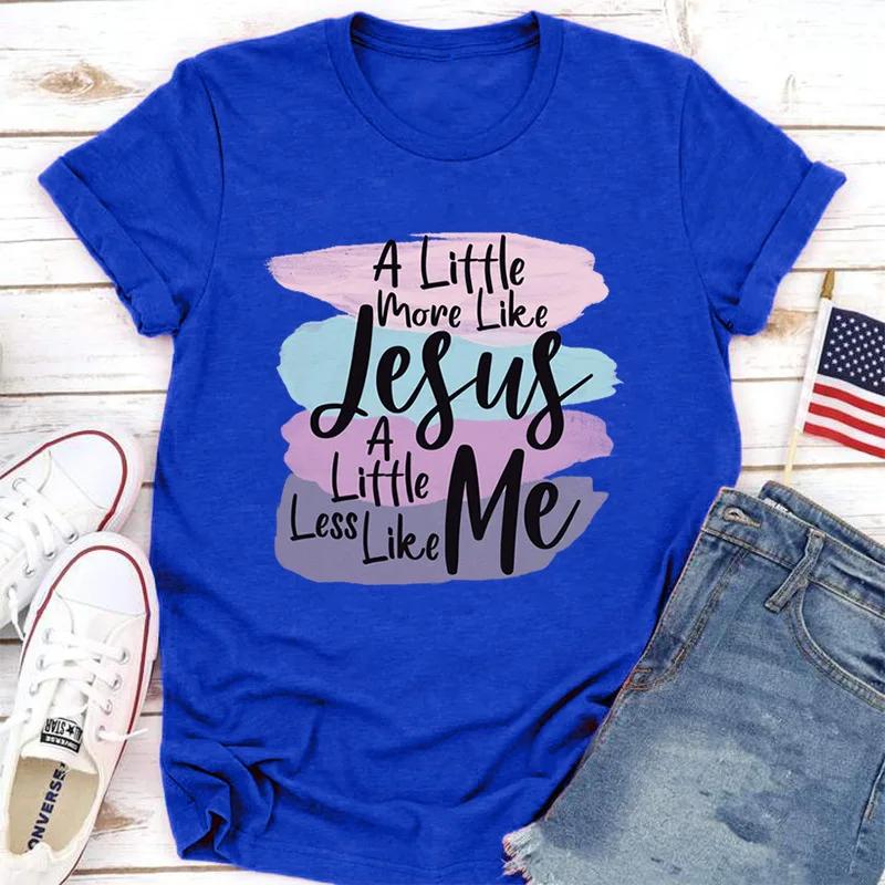 VÍCE JAKO JEŽÍŠ MÉNĚ JÁ Potisk Dámské Tričko Krátký Rukáv Kulatý Výstřih Volné Dámské Tričko Dámské Tričko Topy Oblečení Camisetas Mujer