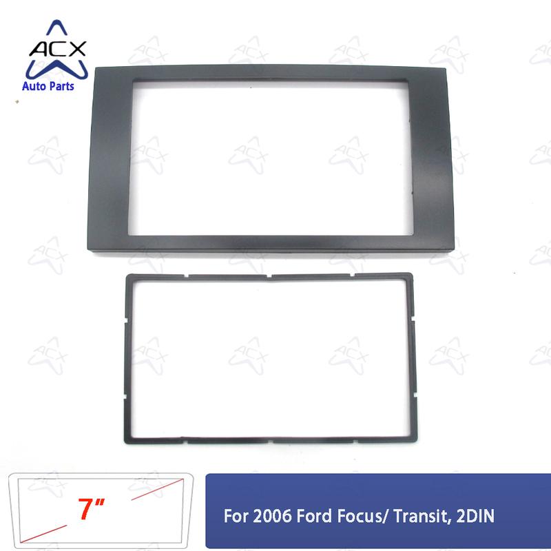 Car Radio Fascias 2DIN Android Stereo Player For 2006 Ford Focus/ Transit Head Unit Panel Dash Frame Installation Trim