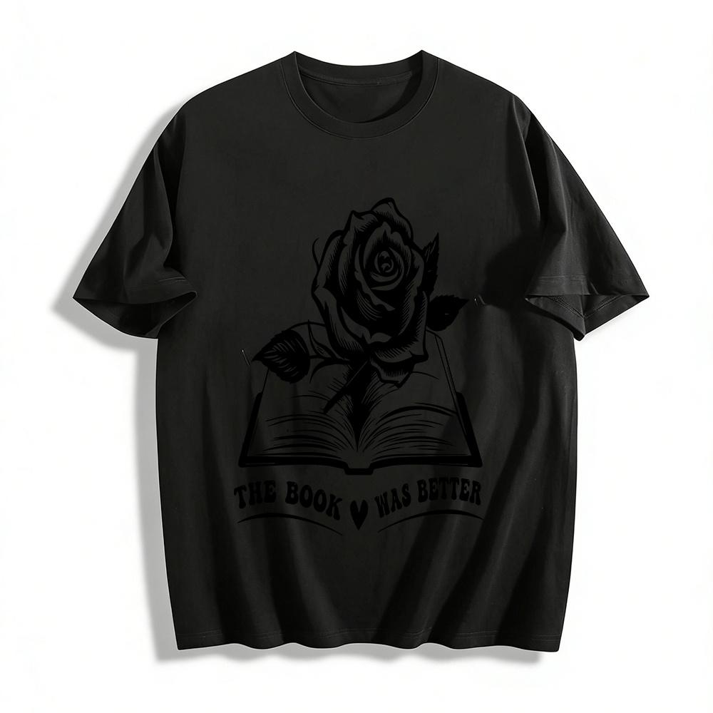 The Book Was Better Rose Book Print Casual T-Shirt Pure cotton T-shirt XXS