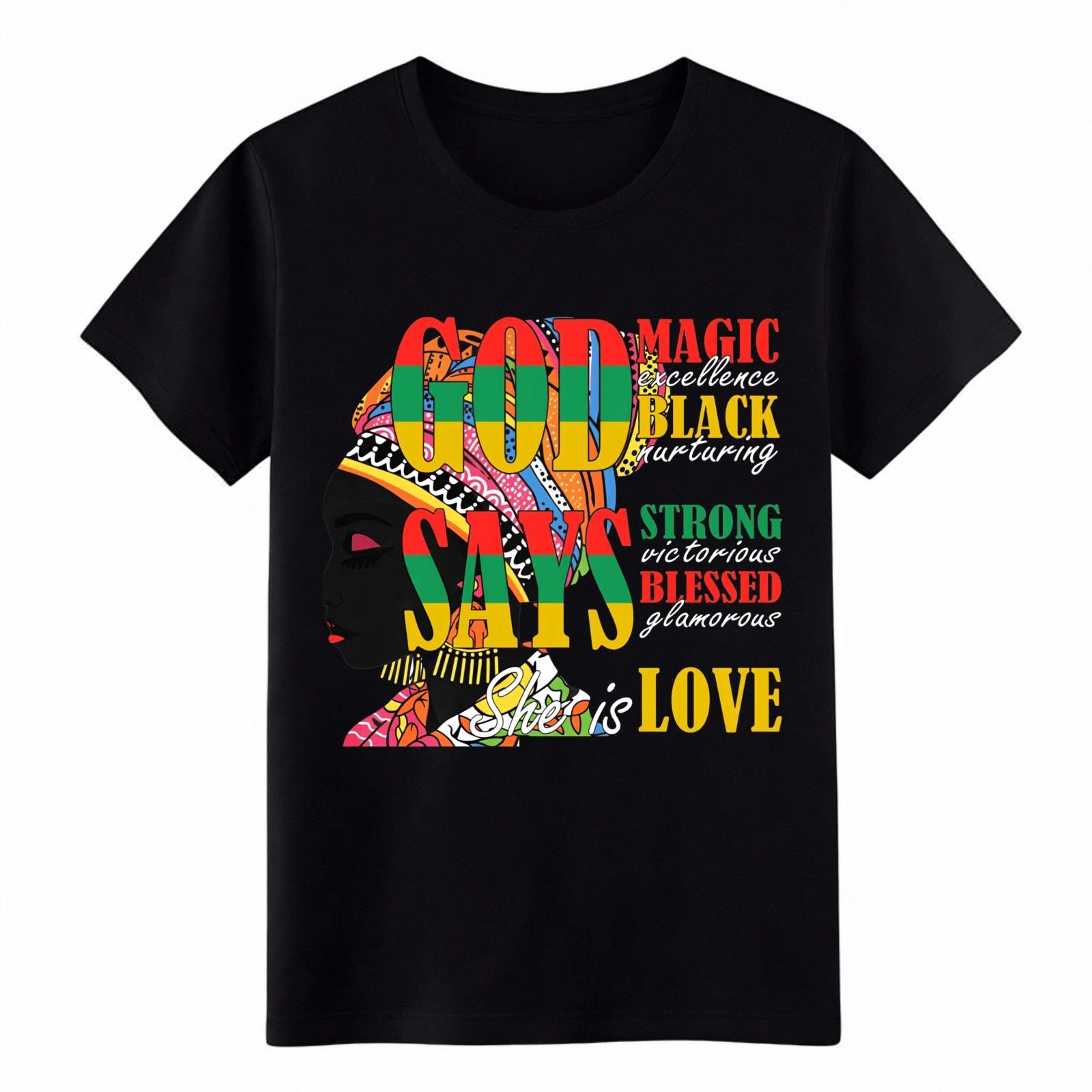 God Says She Is Love Black Queen African American Empowering T-Shirt Unisex Tee XL