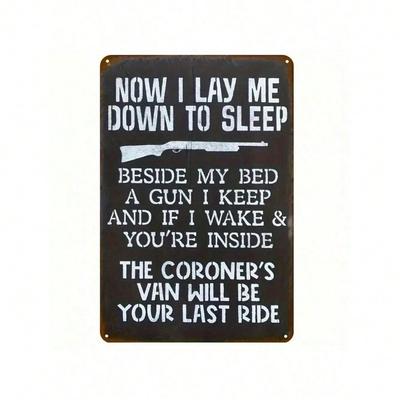 Vintage Metal Tin Sign Gun Warning Plaque Now I Lie Down To Sleep Home Garage Decor 12x8 Inch