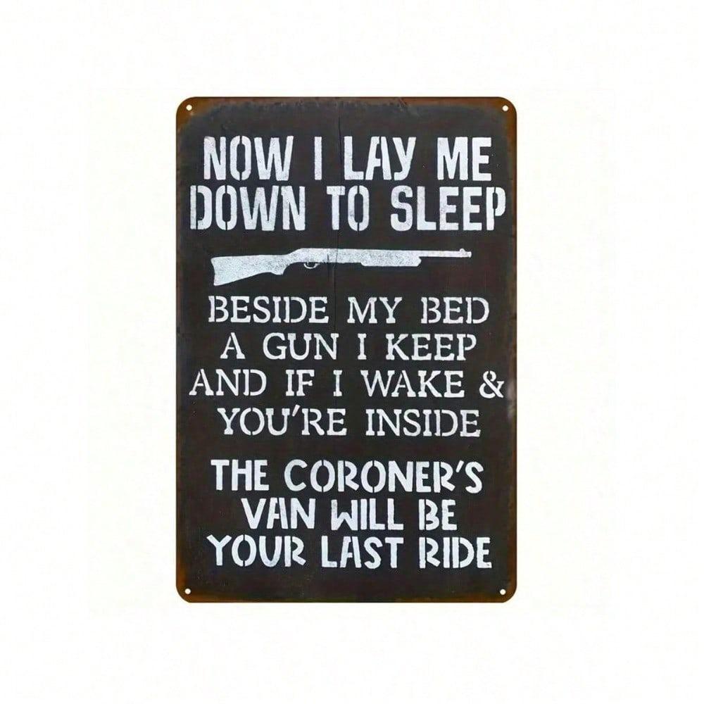 Vintage Metal Tin Sign Gun Warning Plaque Now I Lie Down To Sleep Home Garage Decor 12x8 Inch