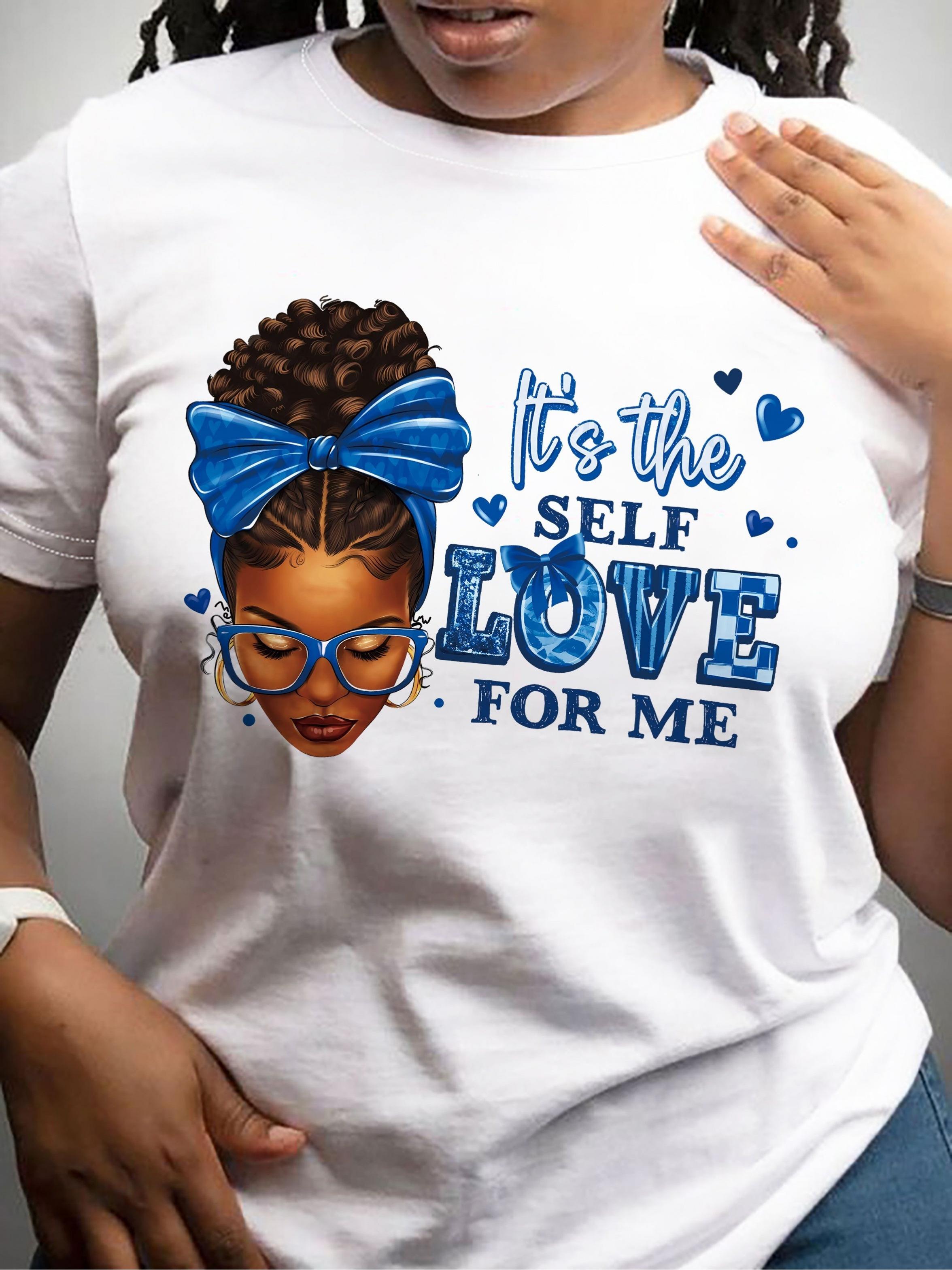 Black Girl Self Love Graphic T-shirt XL