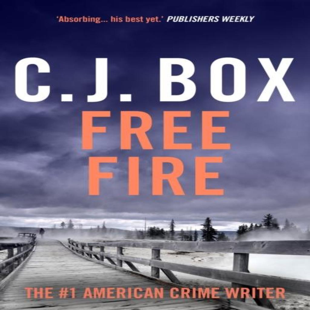Free Fire by C.J. Box Paperback Book 9781837931965