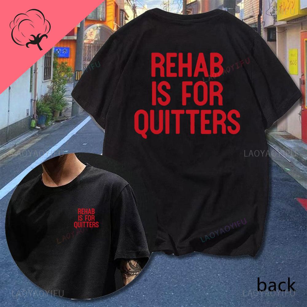 Rehab je pro zbabělce Potiskovaná trička Bavlna Kulatý výstřih Krátký rukáv Pánské tričko Módní oblečení Ležérní Streetwear Trička