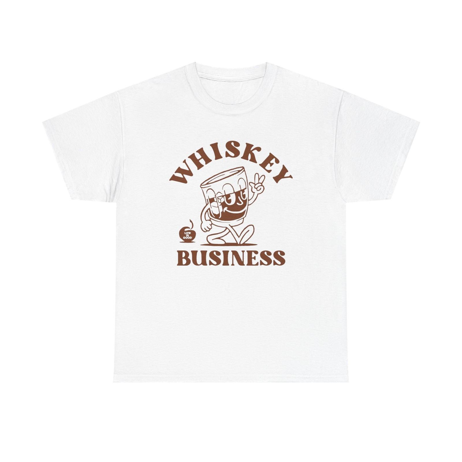 Whiskey Business T Shirt Funny Jokes Humor Unisex Heavy Cotton Tee M