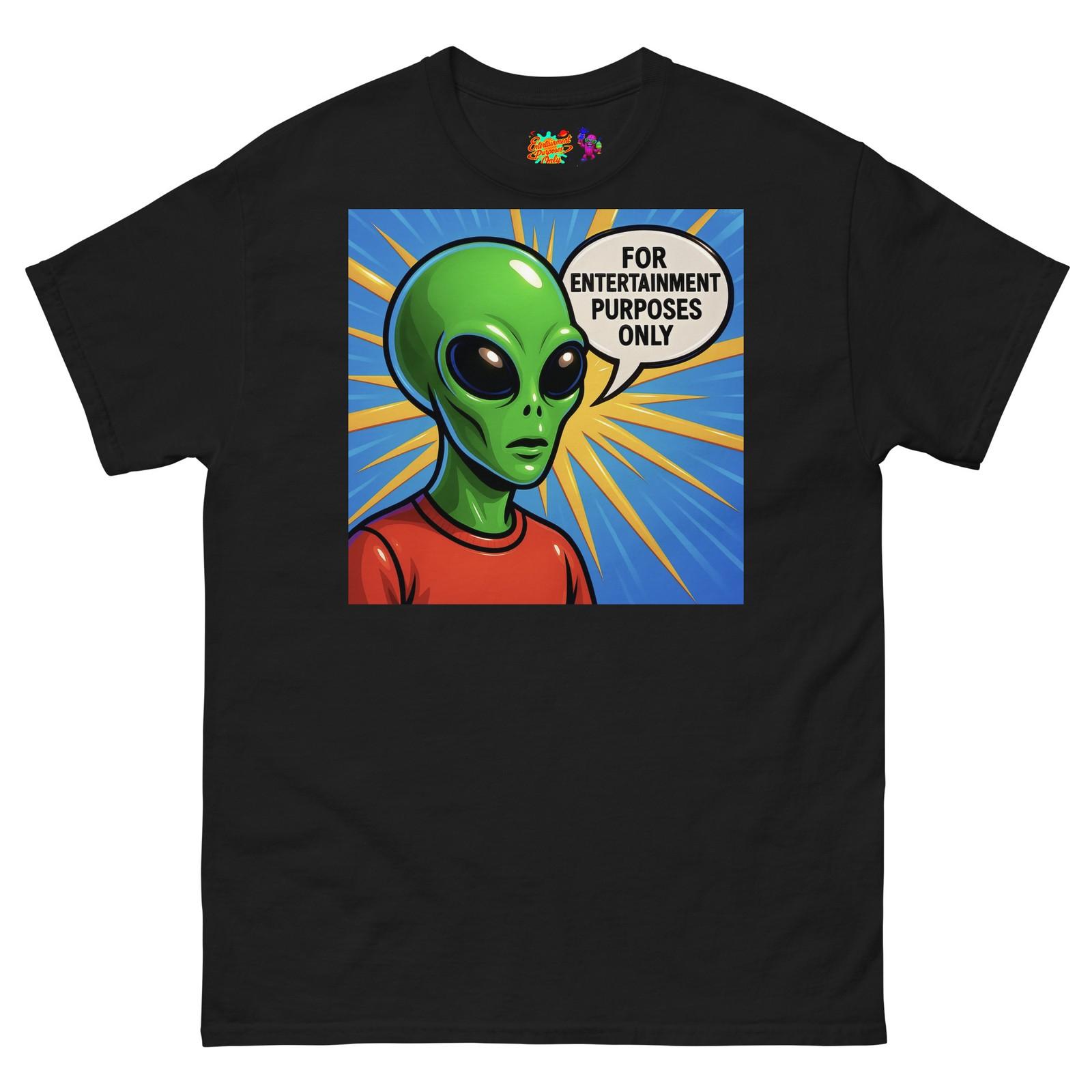 Totally Galactic Alien T Shirt Mens Womens Tees Top Entertainment Purposes Only 3XL