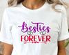 Besties Forever T-Shirt, Matching BFF Cotton Tee