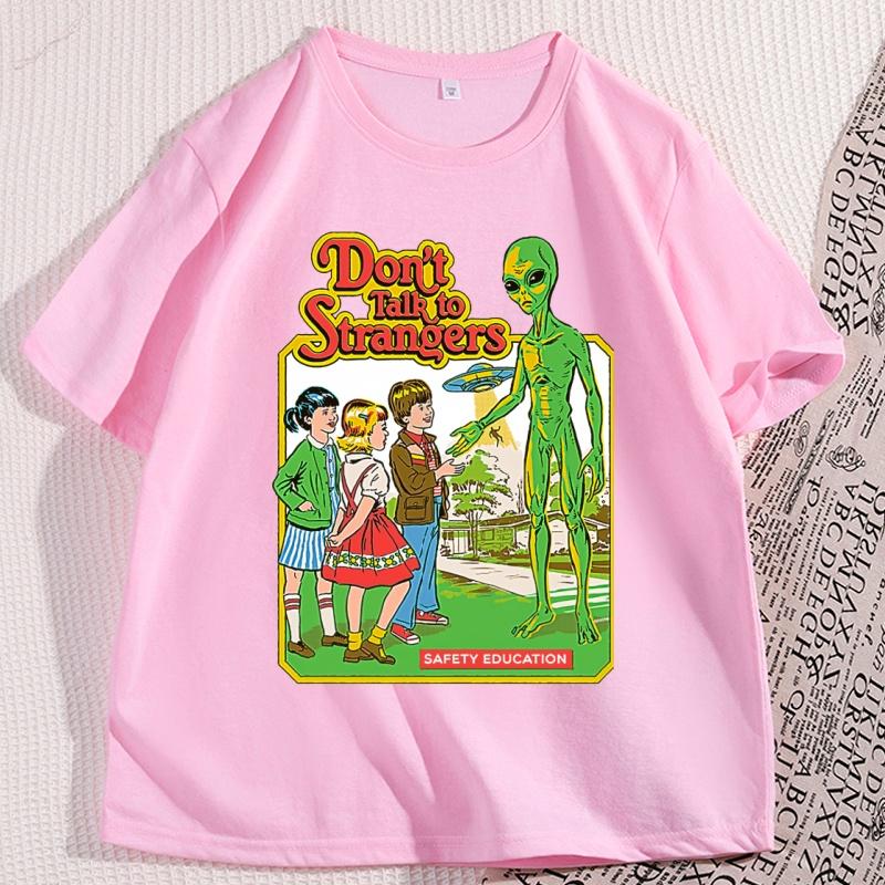 Dont Talk To Strangers TShirt Men Women Funny Alien T Shirt Round Neck Loose Short Sleeve Tshirt Cool Streetwear Clothing