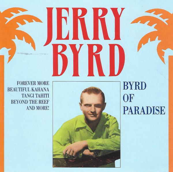 

CD JERRY BYRD - Byrd Of Paradise A26852 Sony Music Spec 1996 US World Music Used