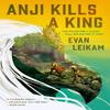 The Rising Tide  Anji Kills a King by Evan Leikam Paperback Book 9781835414613