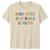Drink Coffee Read Books TShirt Books Gift For Him And Her