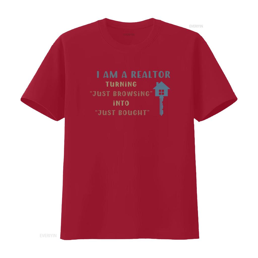 Funny Realtor T Shirt 100 Cotton Real Estate Agent Turning Just Browsing into Bought Self Promotion vintage Washed Casual