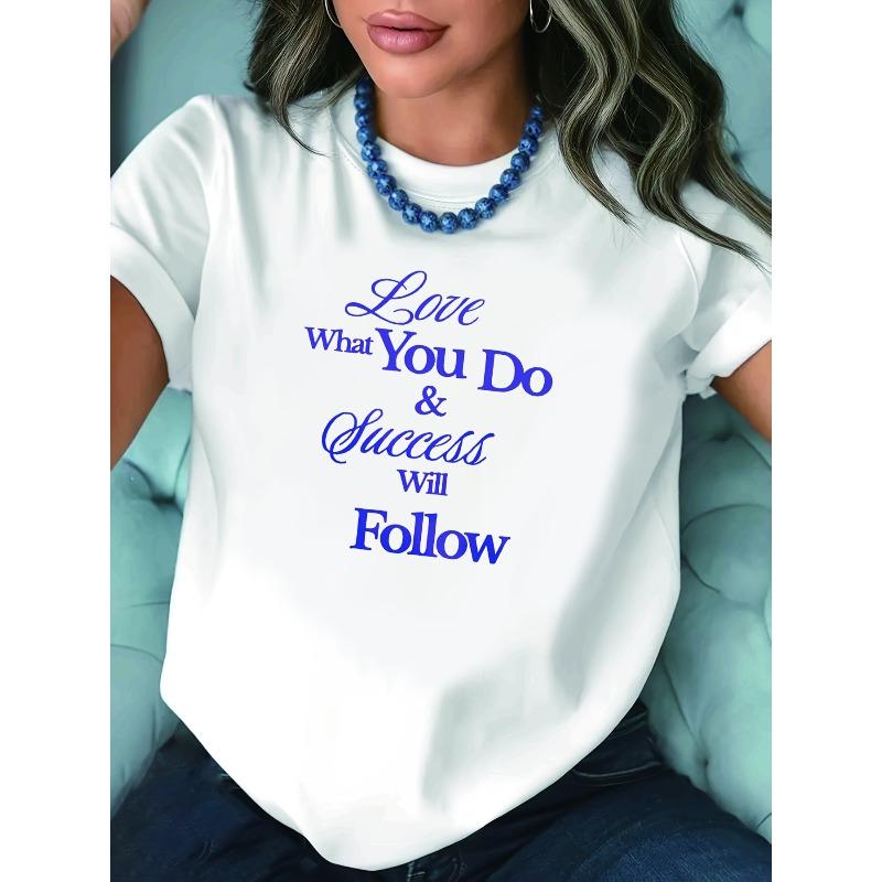 

T-Shirt with The Phrase Love What You Do & Success Will Follow . This White Short-Sleeve Round-Neck Printed Tee Is Machine Washable, 4XL білий