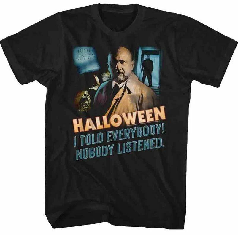 

Halloween Horror Movie Samuel I Told Everybody No One Listened Men s T Shirt 4XL