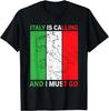 Italy Is Calling and I Must Go Funny Vacation Country Tee Gift Unisex T-Shirt