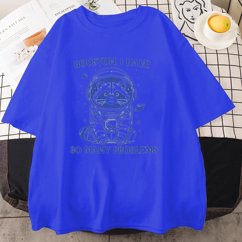 New Houston I Have So Many Problems Tshirt Funny Raccoon Meme Graphic T Shirts Trash Panda Merch T-shirt Man Women T Shirt Tops