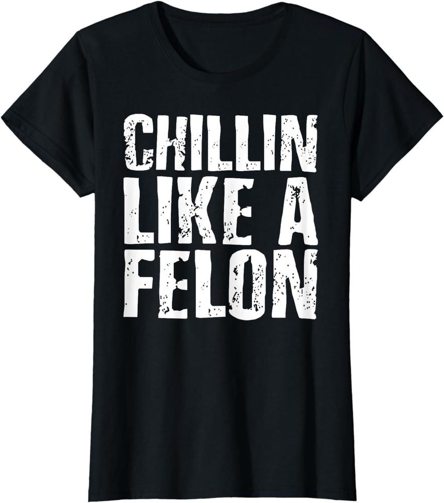 Summer Vacation Chillin Like A Felon Trump Funny Ladies Crewneck T-Shirt Unisex T-Shirt S