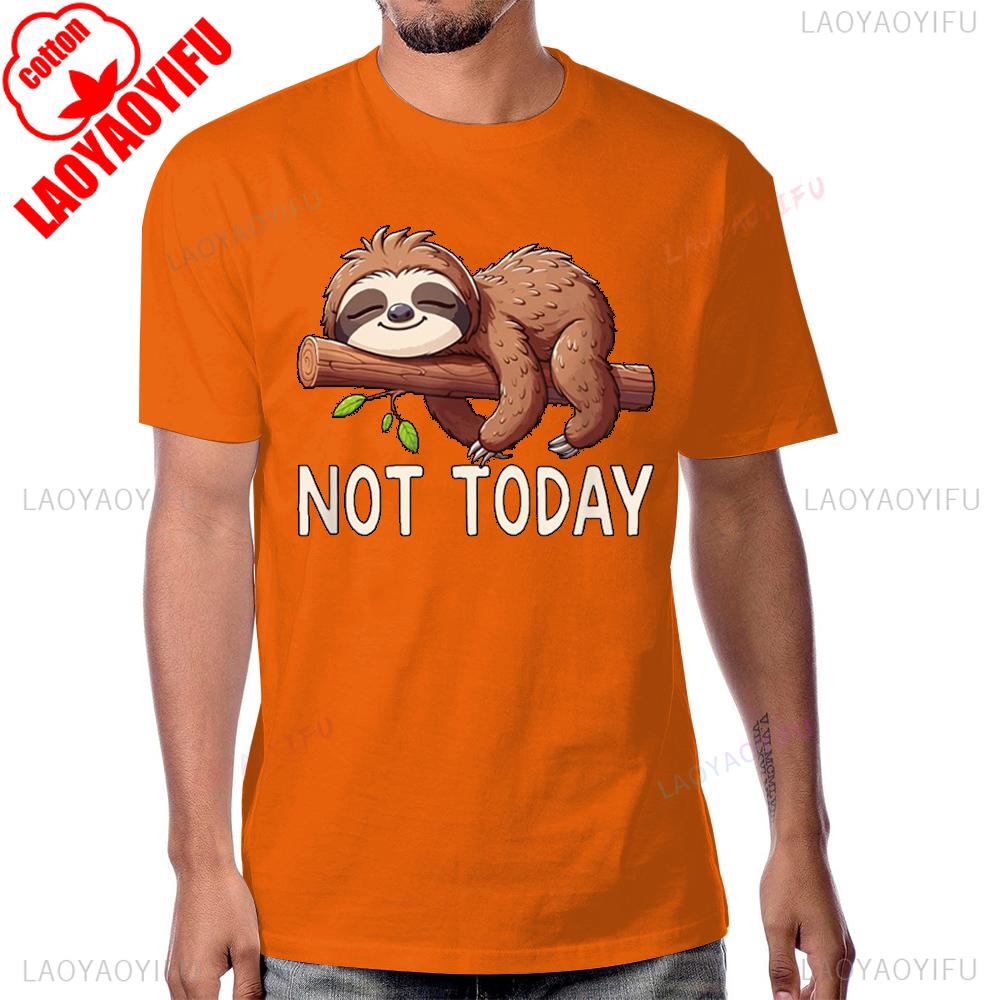 Funny Animal Cartoon Graphic Not Today Sloth TShirt Casual Fashion Loose Harajuku Man Tshirt Cotton Hip Hop Streetwear Lady Tee