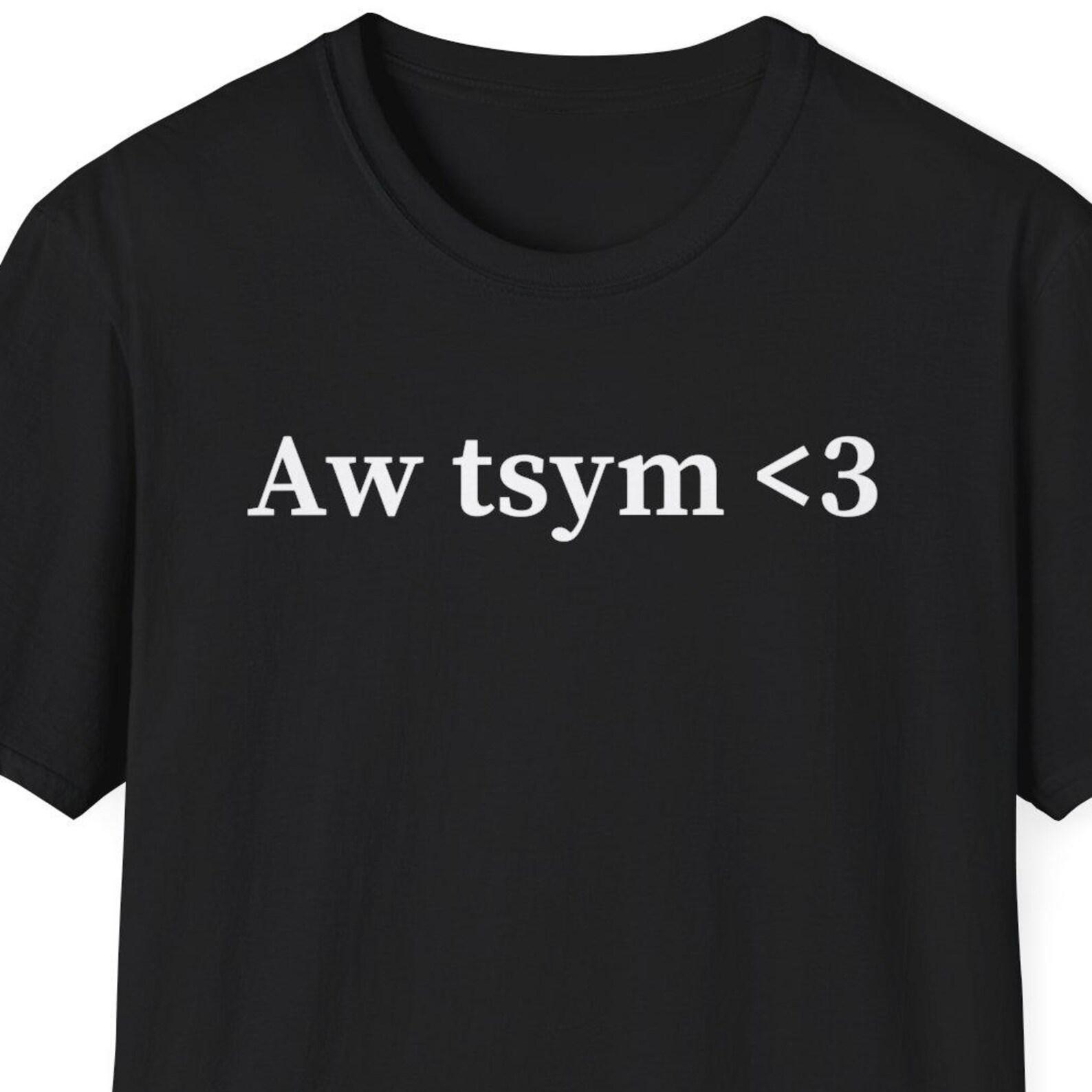 Autism Shirt, Aw Tysm Shirt, Gift for Autistic Friend, Autistic Spectrum Disorders, Asperger Syndrome, Love on the Spectrum, Thank You Gift 2XL